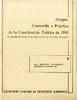 Origen, contenido y práctica de la Constitución Política de 1980.