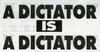 A dictador is a dictator ...